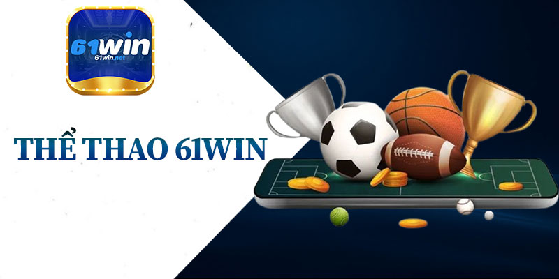 Thể Thao 61Win