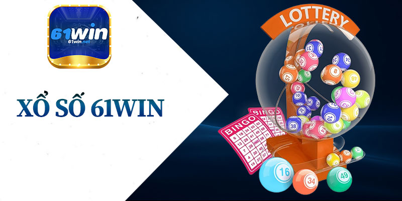 Xổ Số 61Win