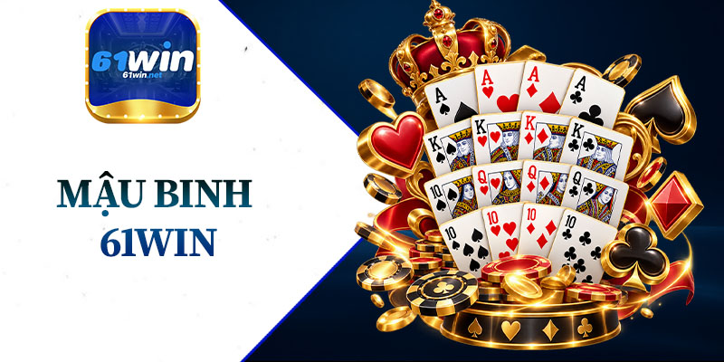 Mậu Binh 61WIN